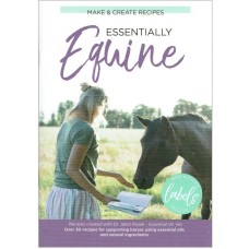 ESSENTIALLY EQUINE - MAKE & CREATE RECIPE BOOK - Dr Janet Roark